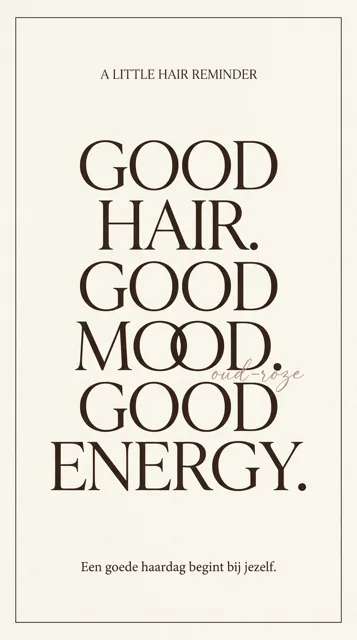 Voorbeeld Instagram Story voor Kapsalon: Good hair. Good mood.