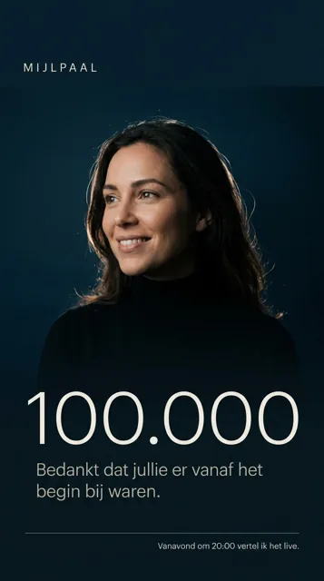 Voorbeeld Instagram Story voor Influencer / personal brand: Een mijlpaal: 100.000 volgers